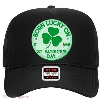 Born Lucky On St. Patrick's Day Hat