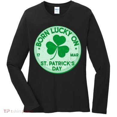 Born Lucky On St. Patrick's Day Women's Long Sleeve Shirt