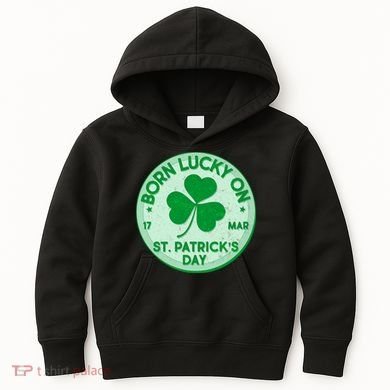 Born Lucky On St. Patrick's Day Kids Hoodie