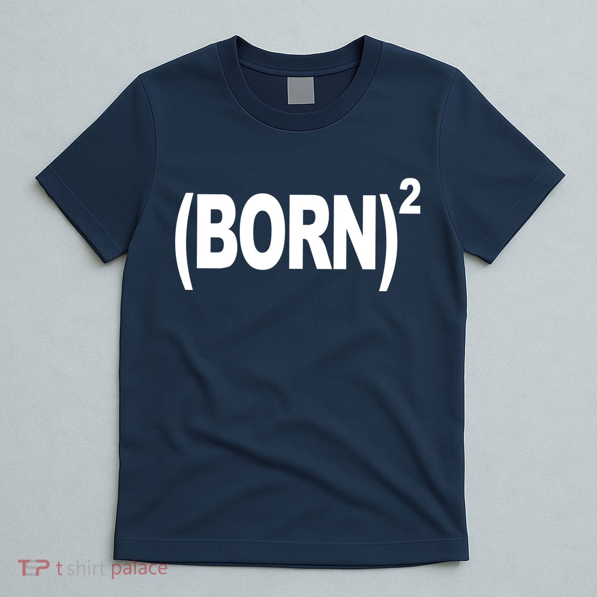 Born squared T-Shirt