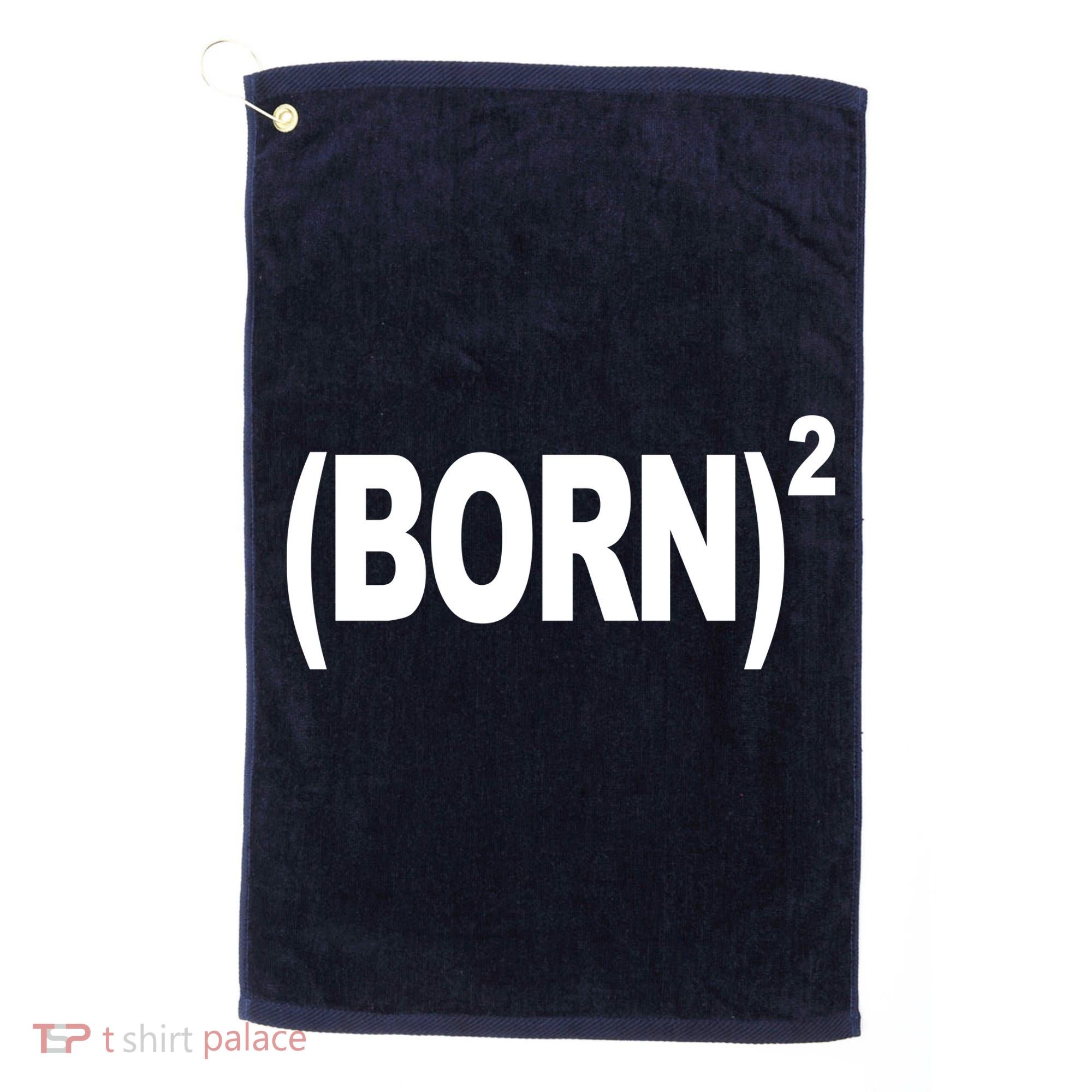 Born squared Golf Towel