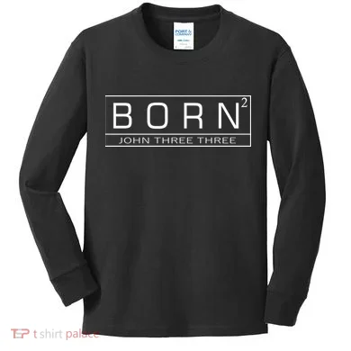 Born Squared Born Again Christian Kids Long Sleeve Shirt