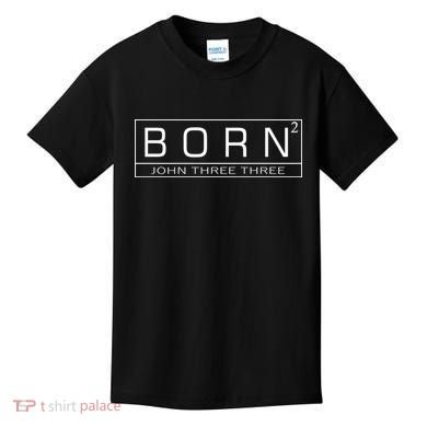 Born Squared Born Again Christian Kids T-Shirt