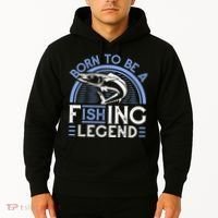 Born To Be A Fishing Legend Hoodie thumb 2