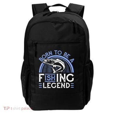 Born To Be A Fishing Legend Backpack