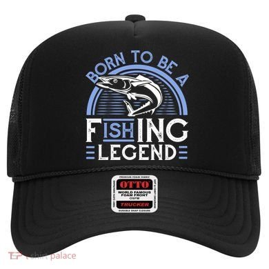 Born To Be A Fishing Legend Hat