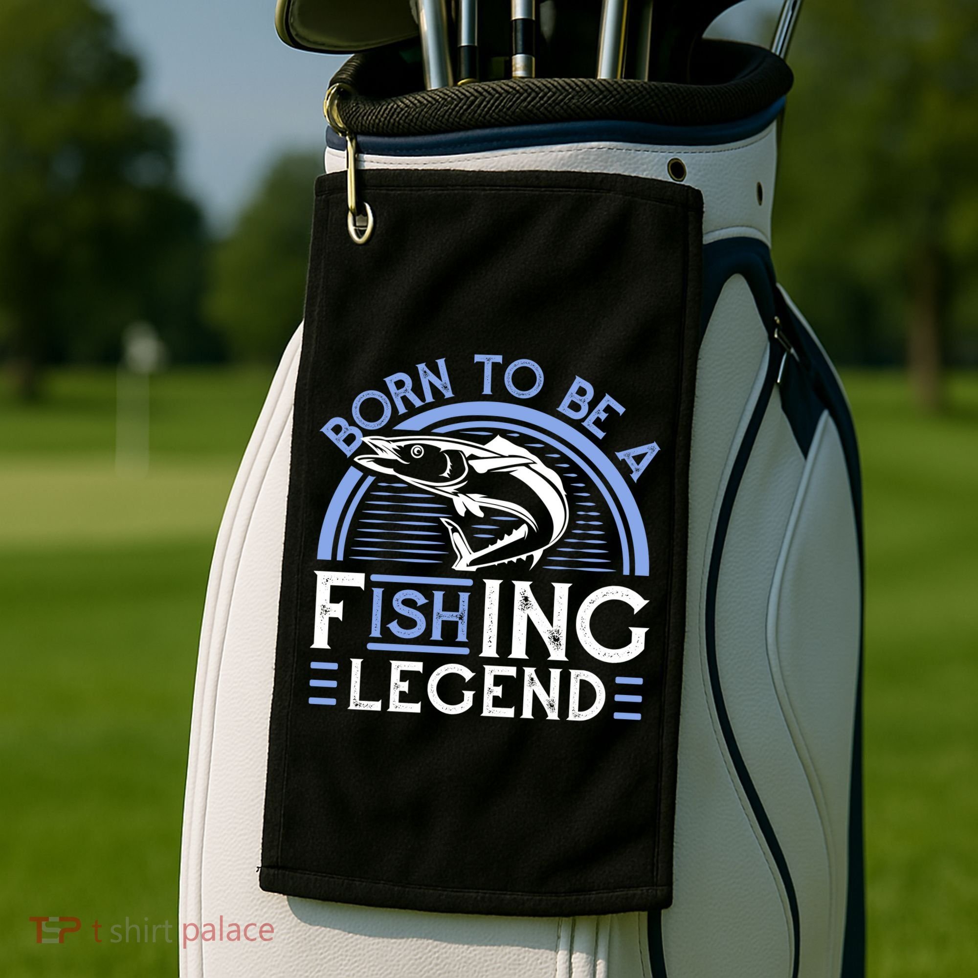 Born To Be A Fishing Legend Golf Towel