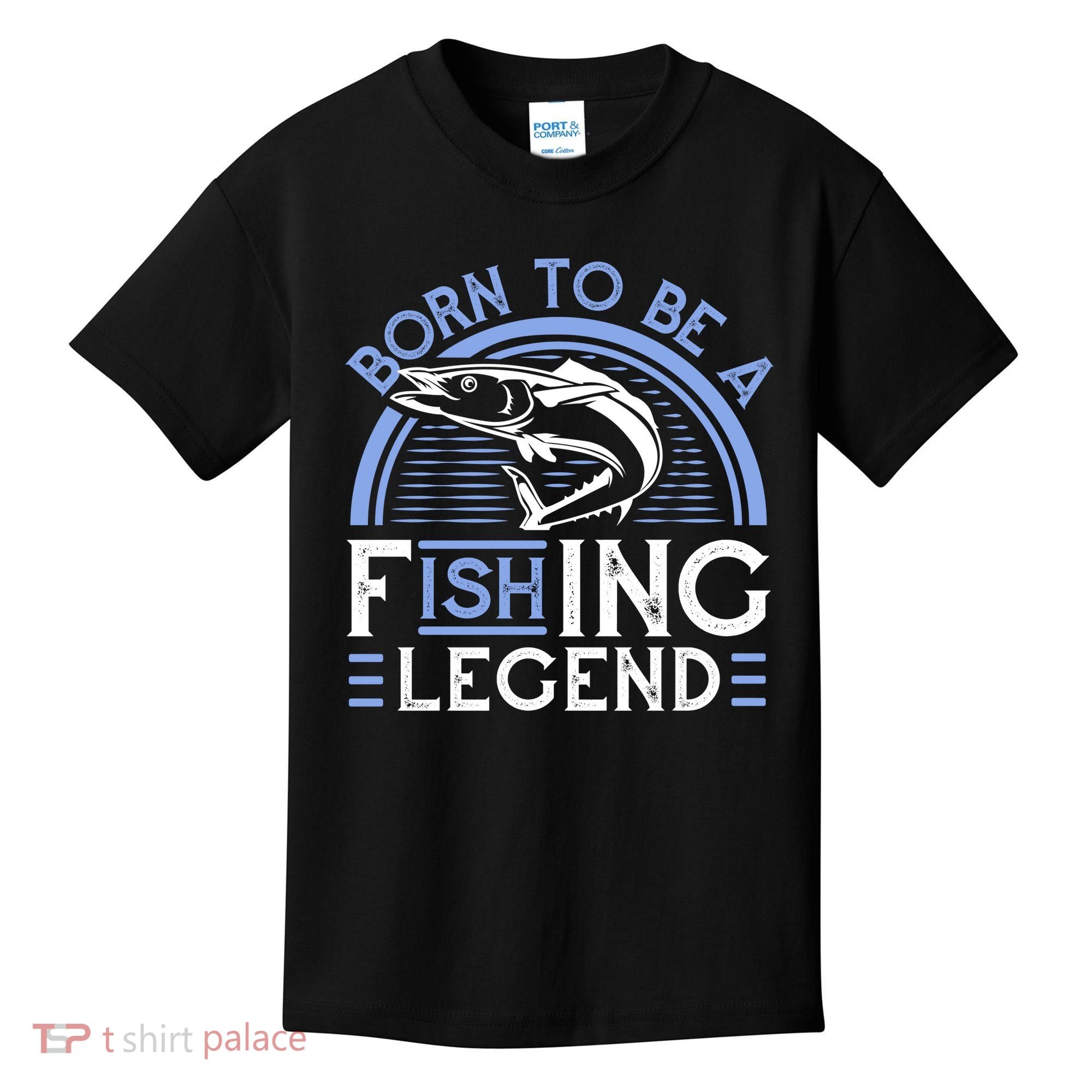 Born To Be A Fishing Legend Kids T-Shirt