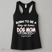 Born To Be A Stay At Home Dog Mom Women's Tank Top thumb 3