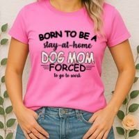 Born To Be A Stay At Home Dog Mom Women's T-Shirt thumb 2