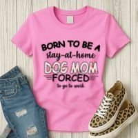 Born To Be A Stay At Home Dog Mom Women's T-Shirt thumb 3
