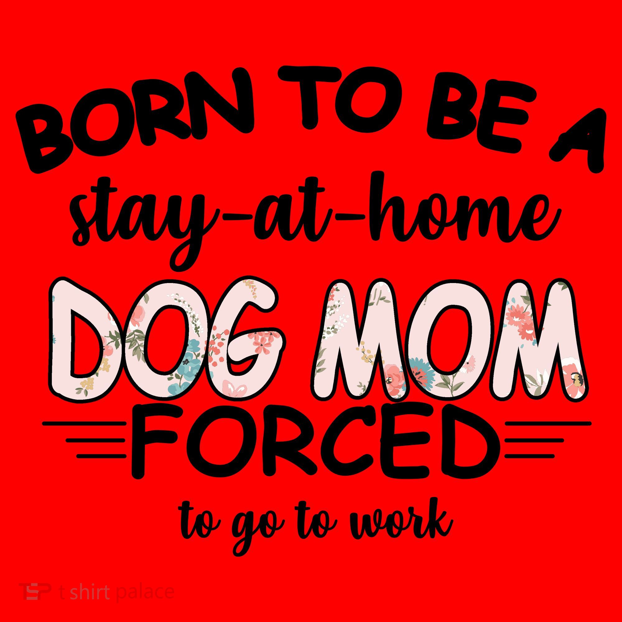 Born To Be A Stay At Home Dog Mom Santa Hat