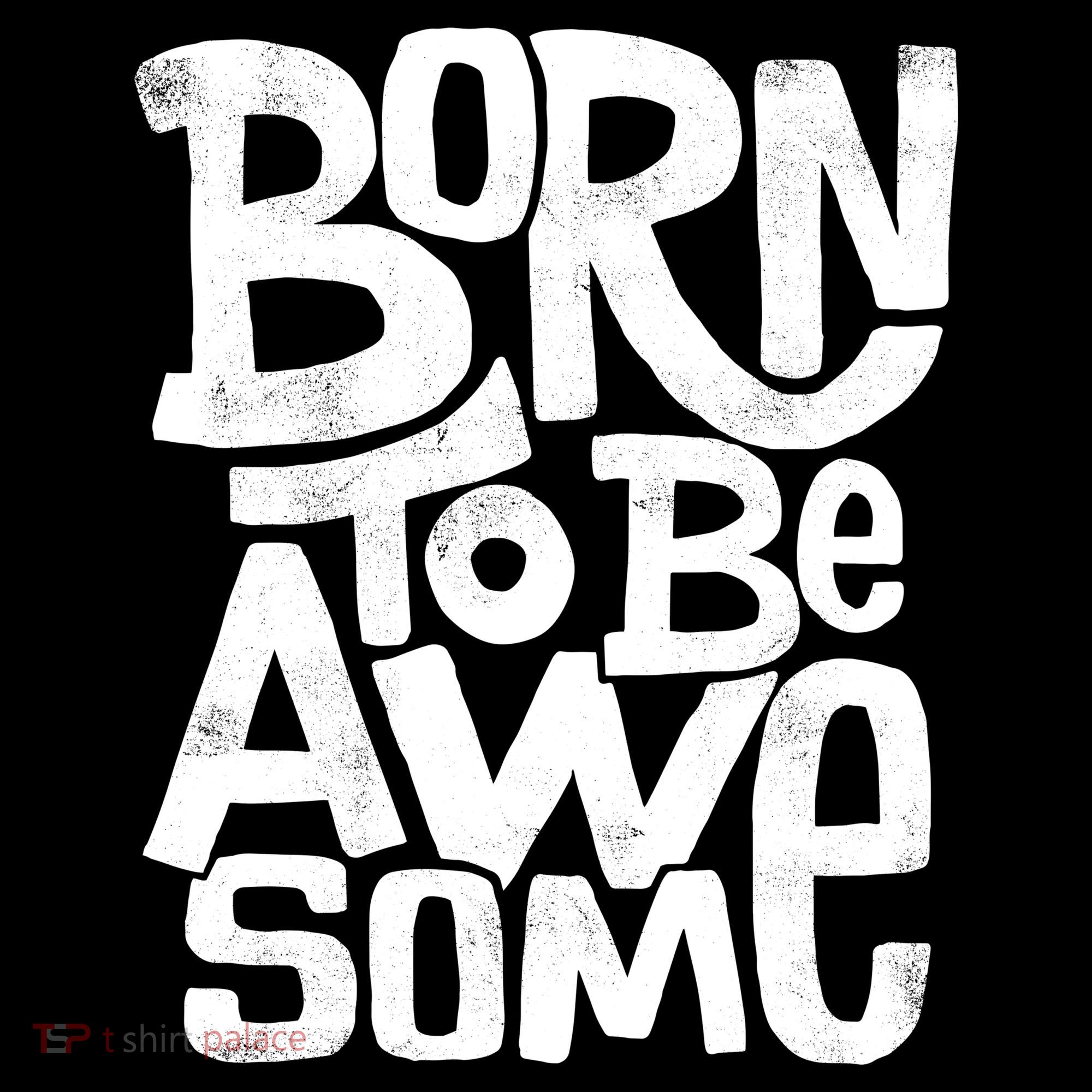Born To Be Awesome  Women's Hoodie