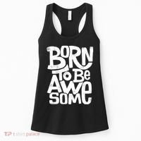 Born To Be Awesome  Women's Tank Top thumb 0