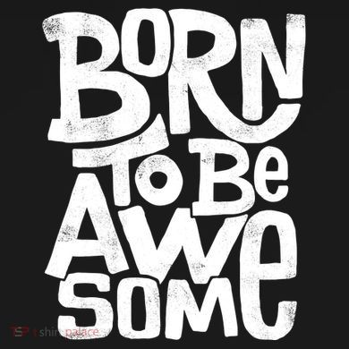 Born To Be Awesome  Toddler Sweatshirt