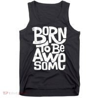 Born To Be Awesome  Tank Top thumb 0