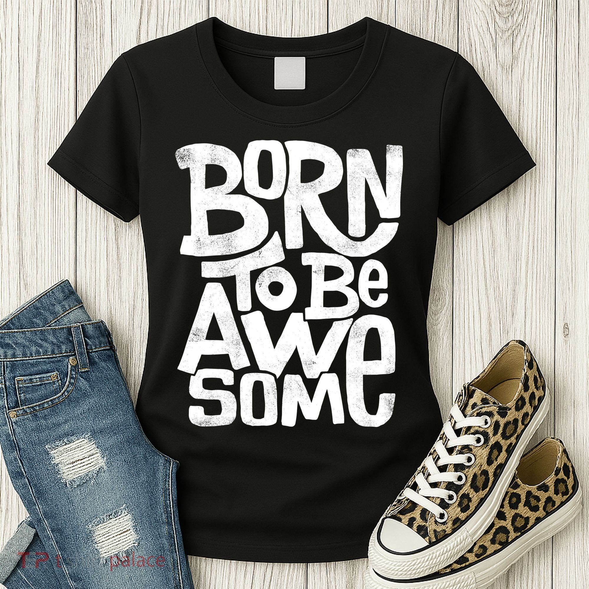 Born To Be Awesome  Women's T-Shirt