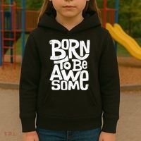 Born To Be Awesome  Kids Hoodie thumb 3