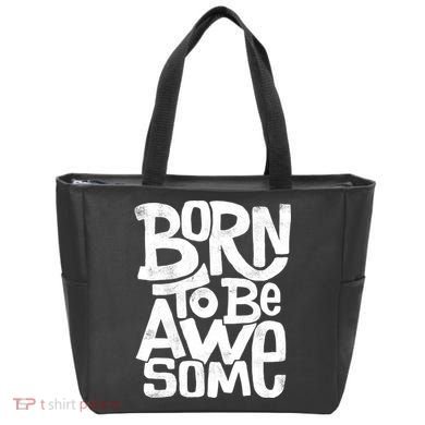Born To Be Awesome  Tote Bag