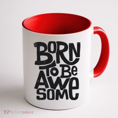Born To Be Awesome  Coffee Mug back