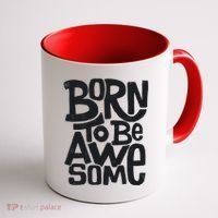 Born To Be Awesome  Coffee Mug thumb 1