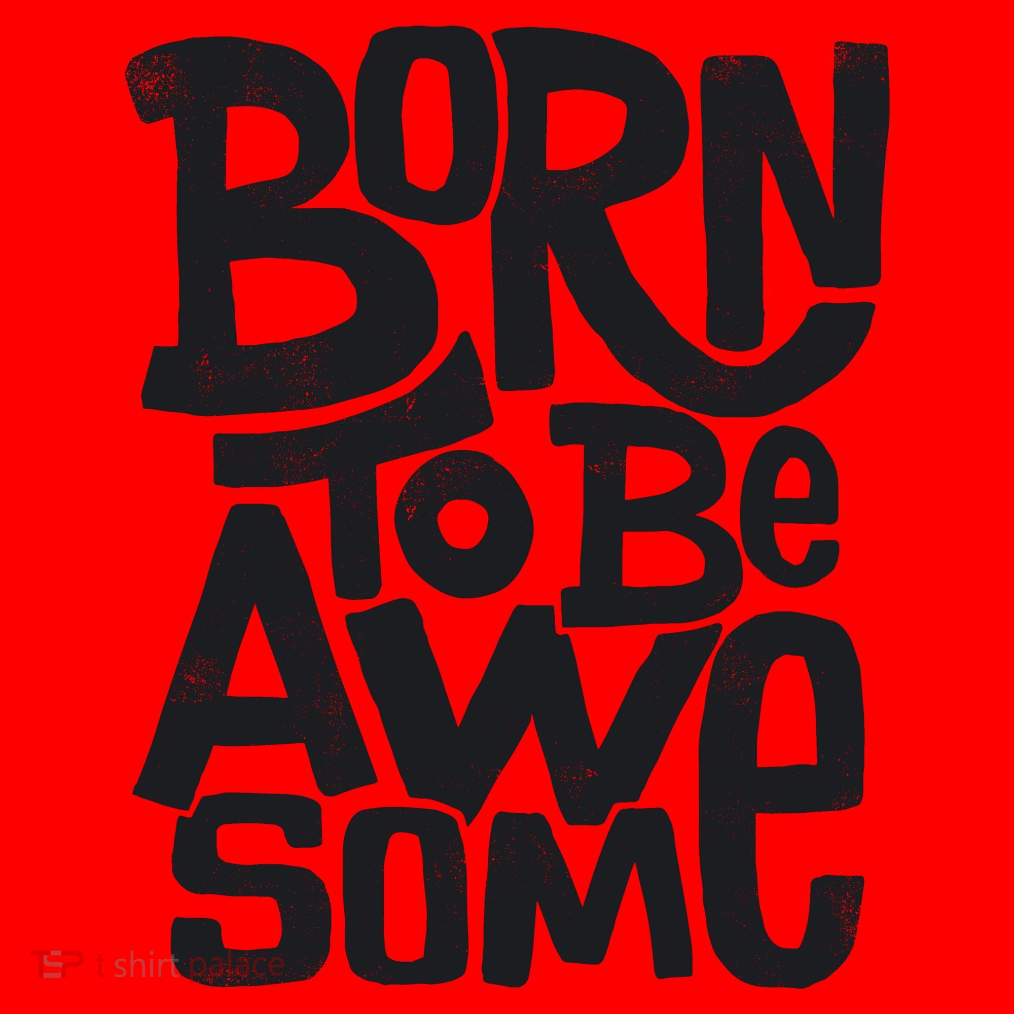 Born To Be Awesome  Coffee Mug