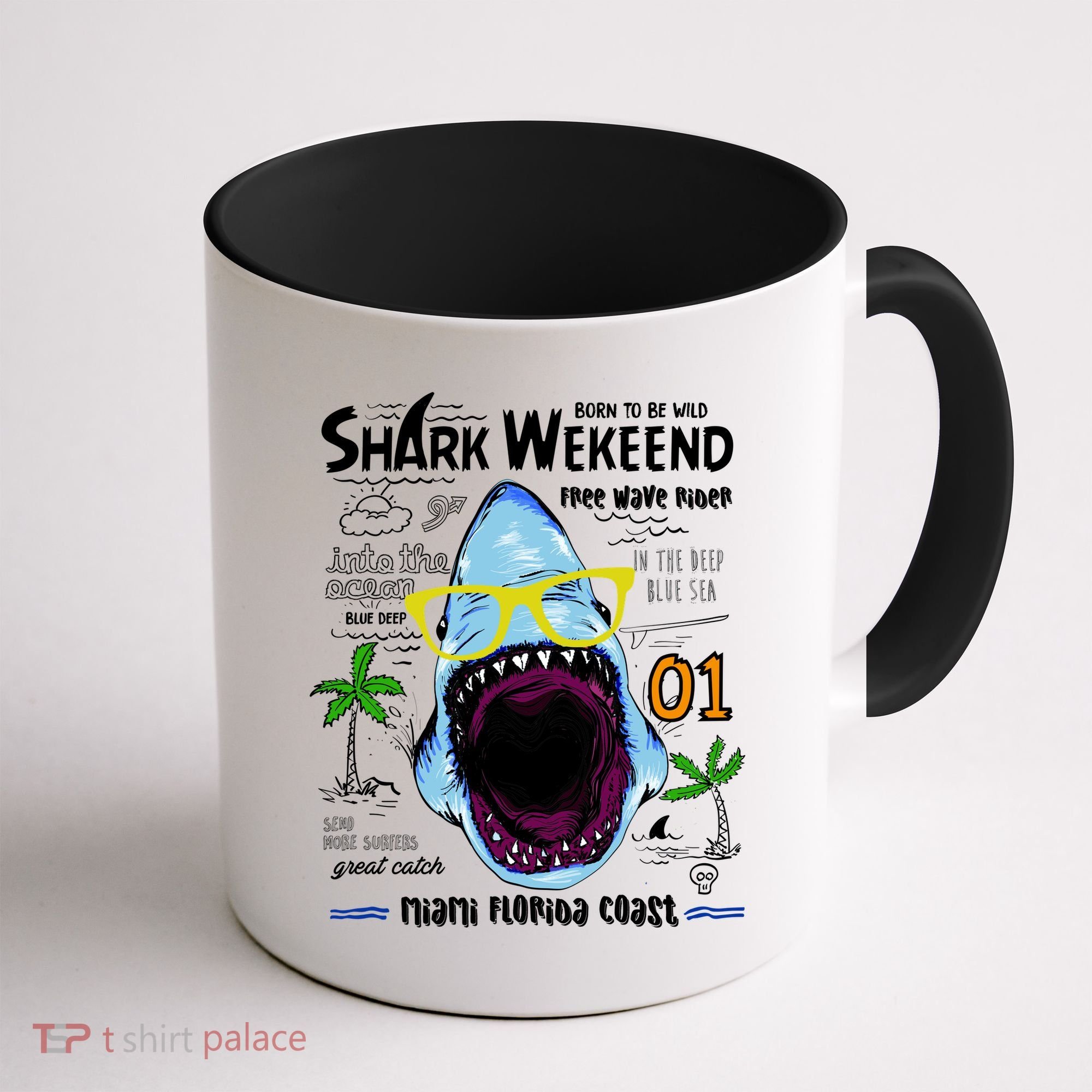 Born To Be Wild - Shark Weekend Slogans Coffee Mug