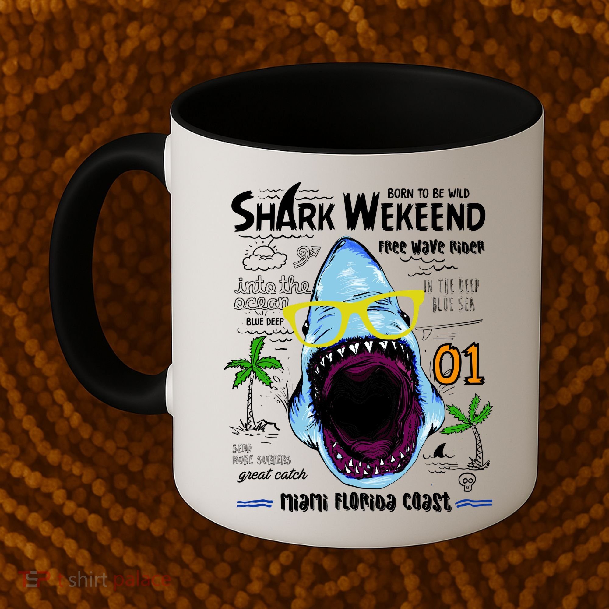 Born To Be Wild - Shark Weekend Slogans Coffee Mug