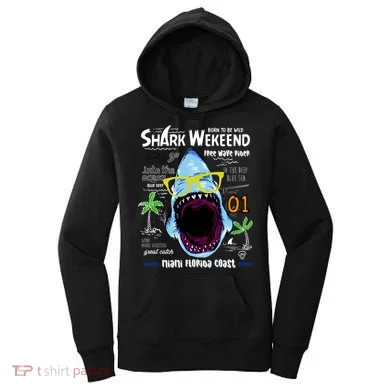 Born To Be Wild - Shark Weekend Slogans Women's Hoodie