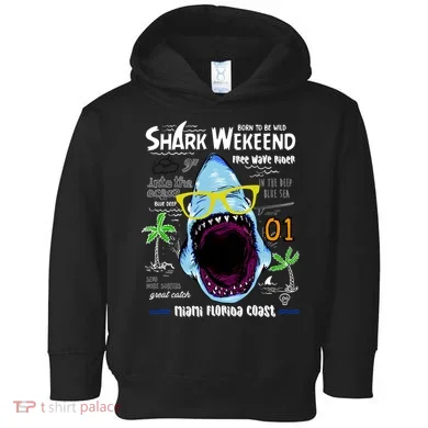 Born To Be Wild - Shark Weekend Slogans Toddler Hoodie