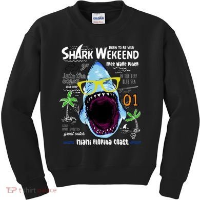 Born To Be Wild - Shark Weekend Slogans Kids Sweatshirt