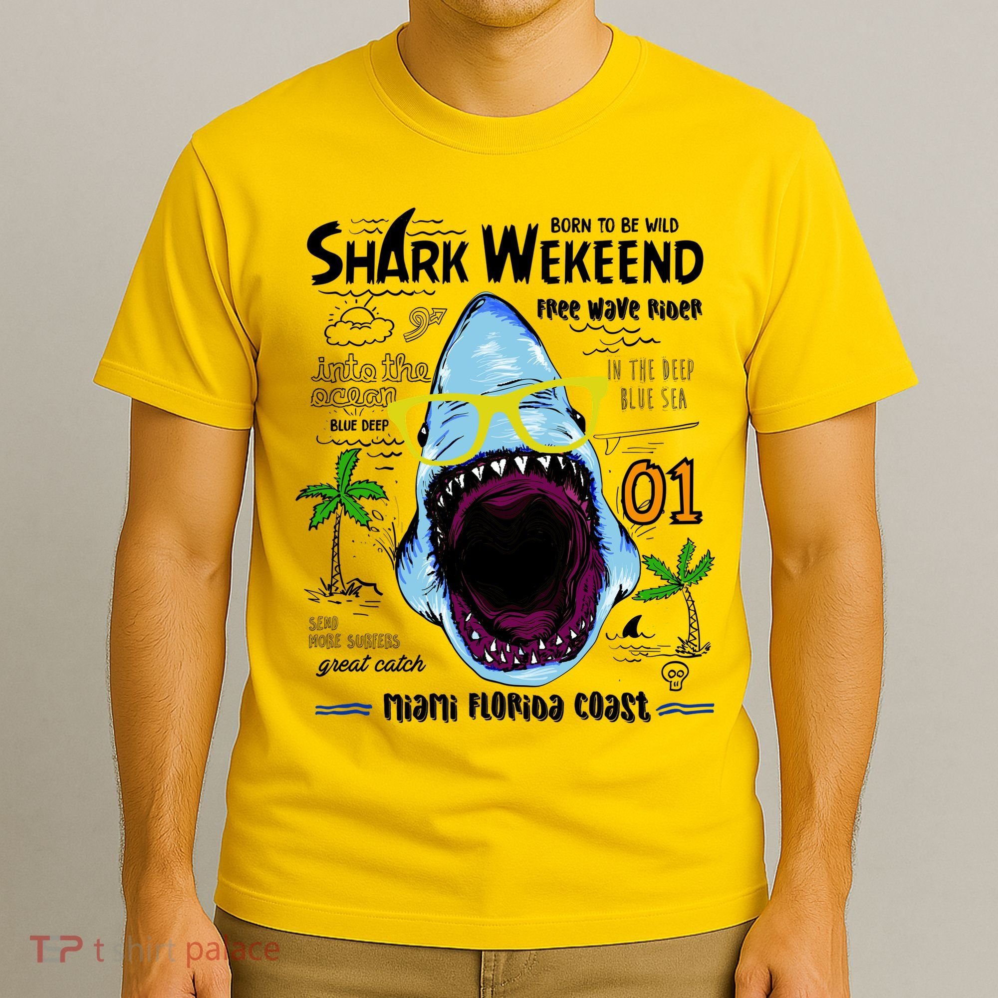Born To Be Wild - Shark Weekend Slogans T-Shirt