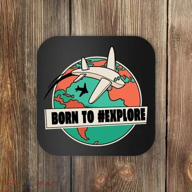 Born To Explore Coaster