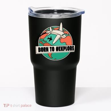 Born To Explore Tumbler