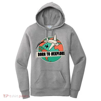 Born To Explore Women's Hoodie
