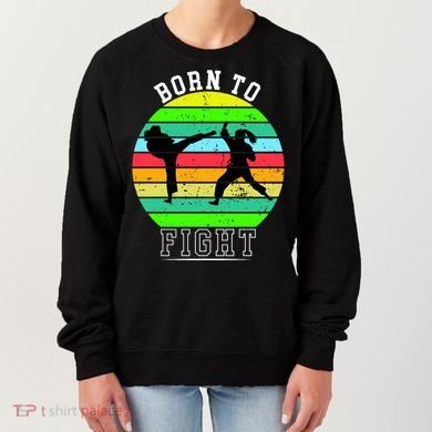 Born To Fight Women's Sweatshirt