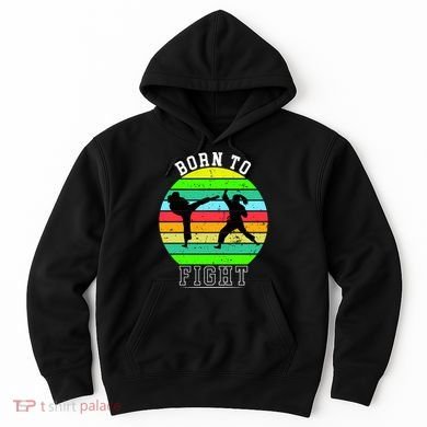 Born To Fight Hoodie