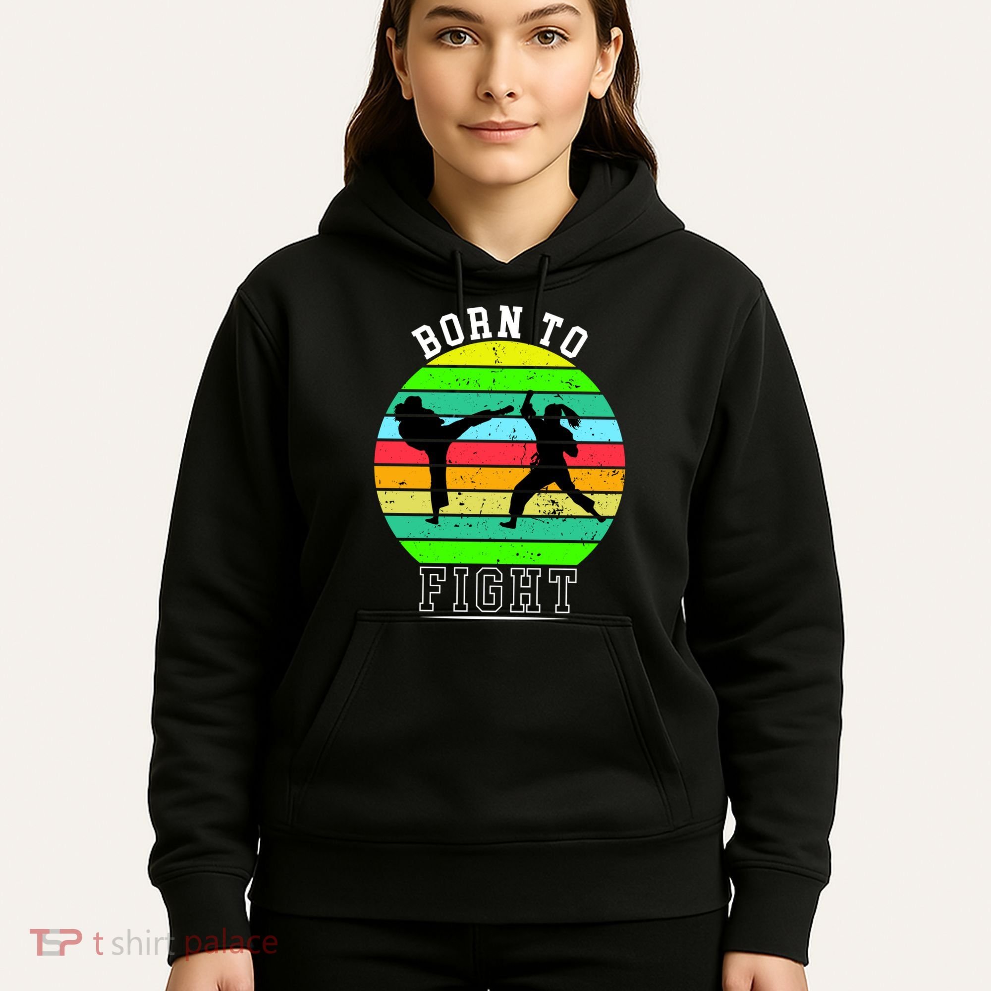 Born To Fight Hoodie