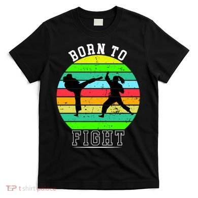 Born To Fight T-Shirt