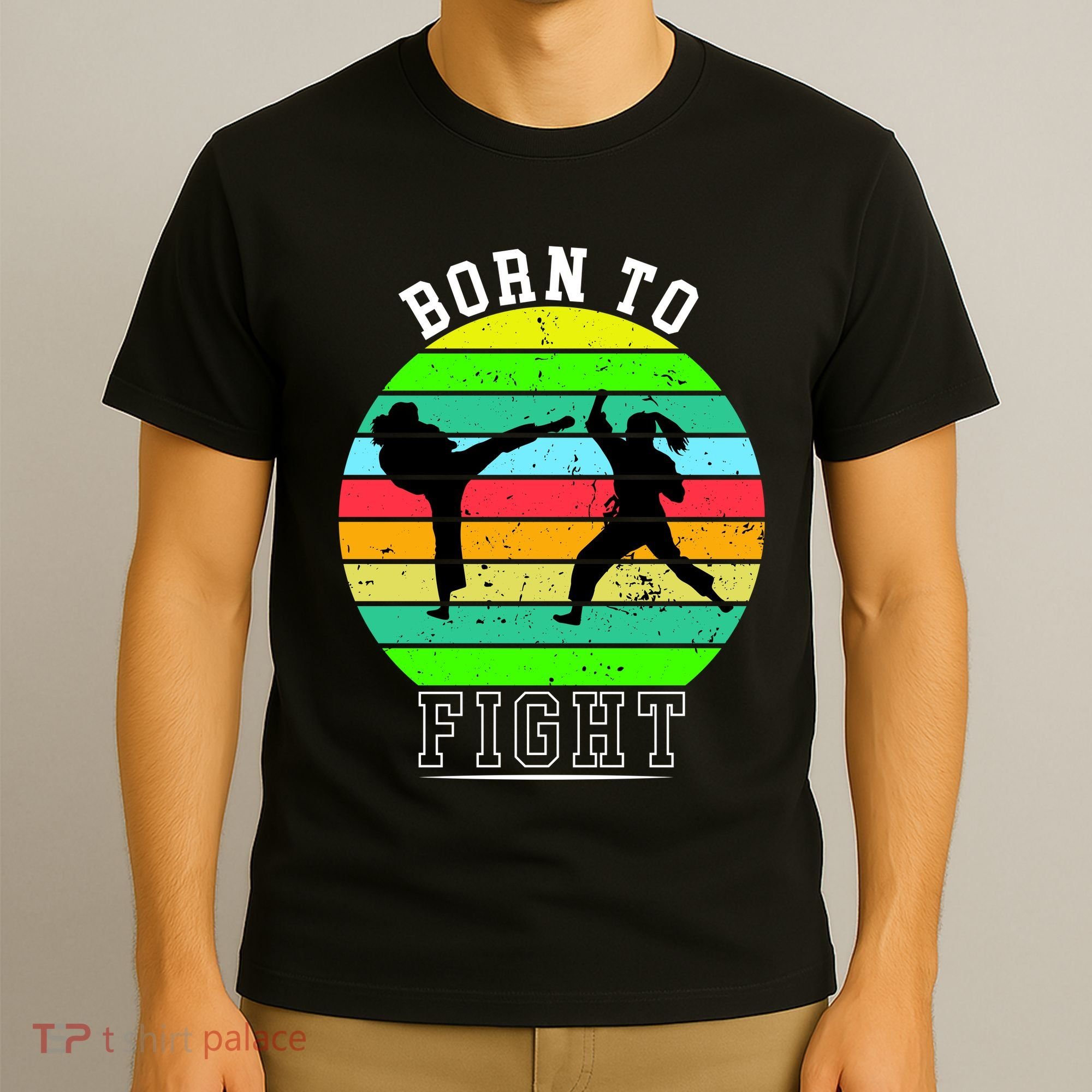 Born To Fight T-Shirt