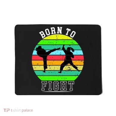 Born To Fight Mousepad
