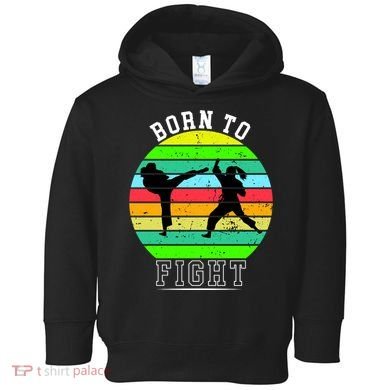 Born To Fight Toddler Hoodie