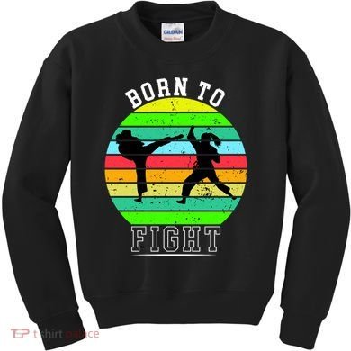 Born To Fight Kids Sweatshirt