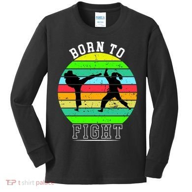 Born To Fight Kids Long Sleeve Shirt