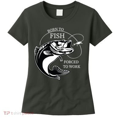 Born To Fish Women's T-Shirt