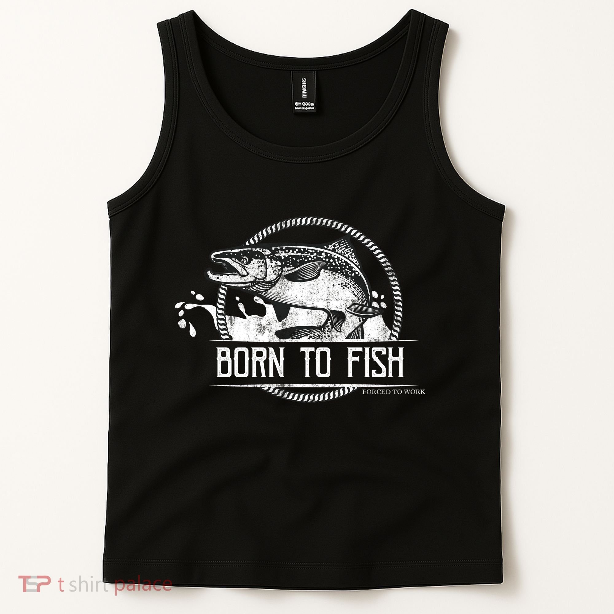 Born To Fish Forced To Work Tank Top