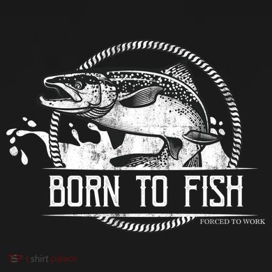 Born To Fish Forced To Work Women's T-Shirt