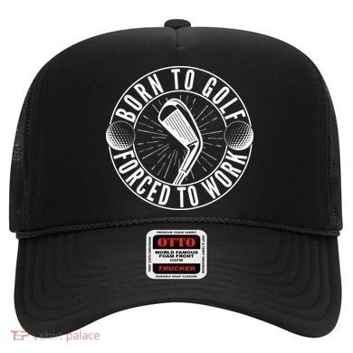 Born To Golf Force To Work Hat