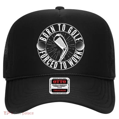 Born To Golf Force To Work Hat