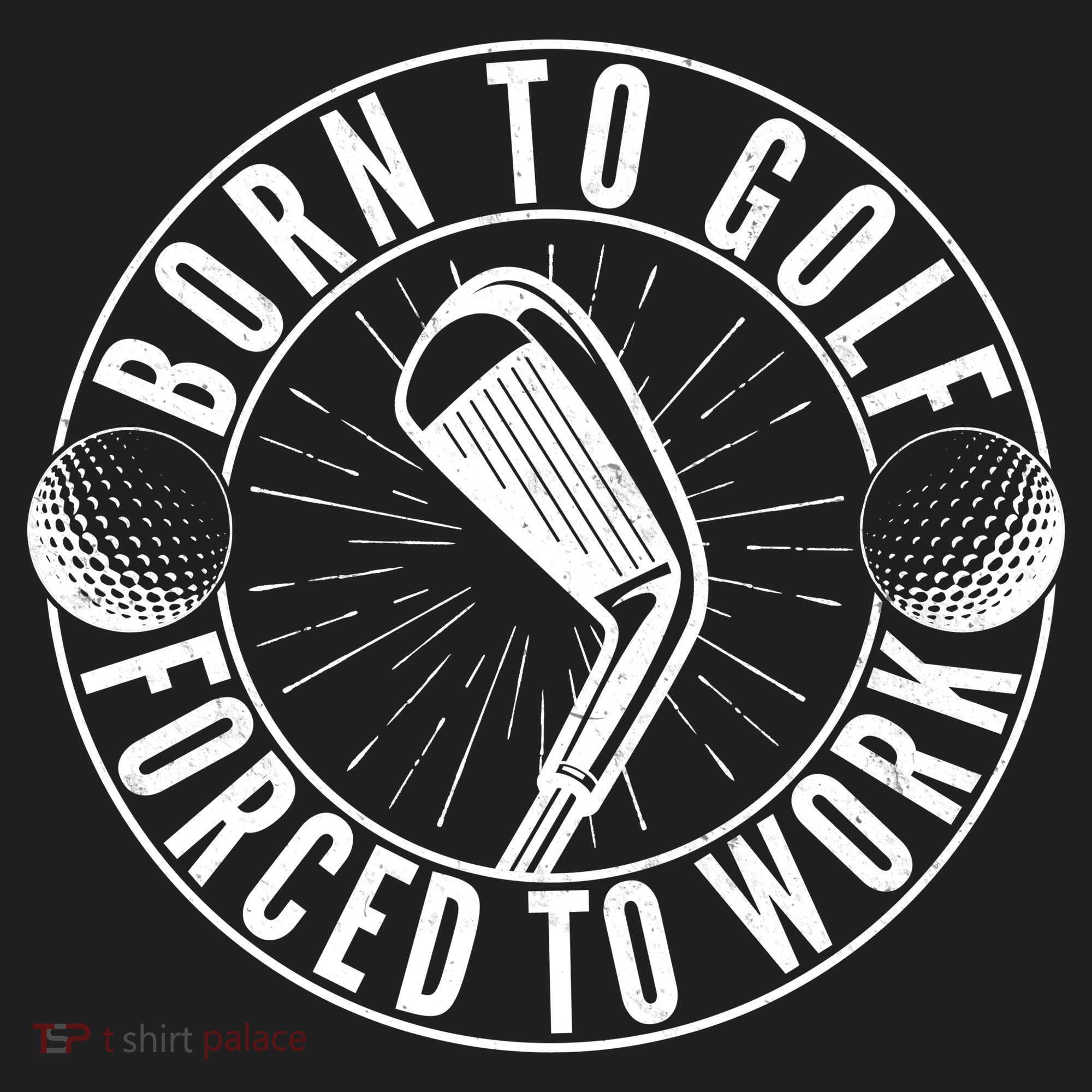 Born To Golf Force To Work Golf Towel